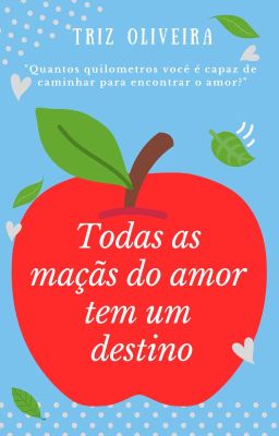 Todas As Maçãs Do Amor Tem Um Destino