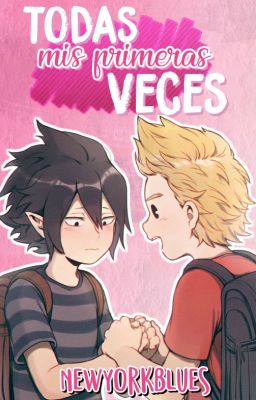 Todas mis primeras veces [MiriTama] - BNHA