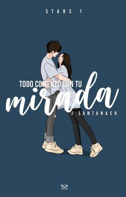 Todo comenzó con tu mirada {#1} ✔