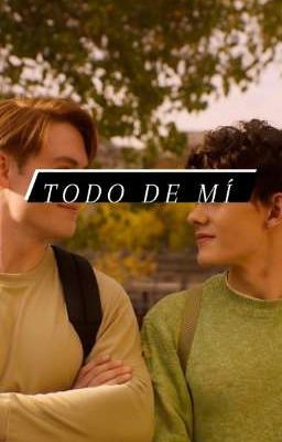 Todo De Mí || Nick Y Charlie || fanfic. 