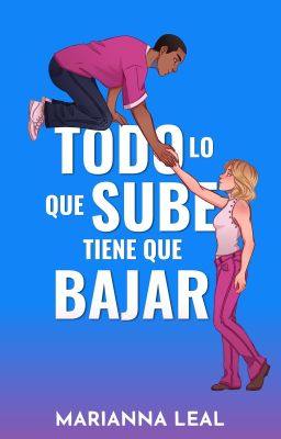 Todo lo que sube tiene que bajar (Nostalgia #2.5)