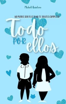 Todo Por Ellos✔️ [Libro #2] COMPLETO (SAGA AQP) 