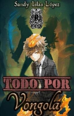 Todo por Vongola  [Katekyo Hitman Reborn] 