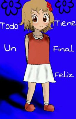 Todo Tiene Un Final Feliz