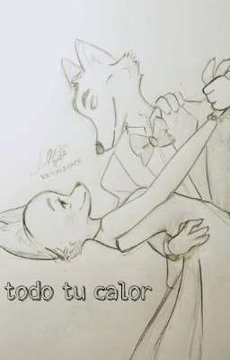 Todo tu calor||°Wolf x Diane Drabble°