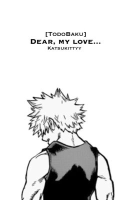 「TodoBaku」Dear, my love