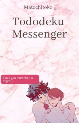 Tododeku Messenger