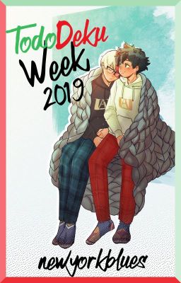 TodoDeku Week 2019 - [BNHA]