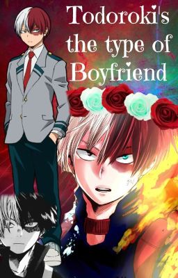 ✩♥Todoroki's the type of boyfriend♡★[BNHA/MHA]