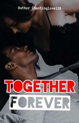 Together Forever (a short story) 