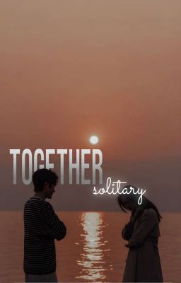 Together Solitary