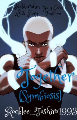 Together (Symbiosis) ||Young Justice - Kaldur'ahm||