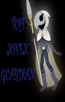 TOH joven guardián 