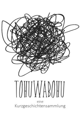 Tohuwabohu - Kurzgeschichtensammlung