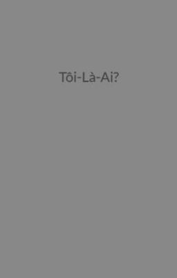 Tôi-Là-Ai?