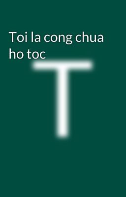 Toi la cong chua ho toc