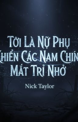 Tôi là phụ nữ chính mất trí nhớ