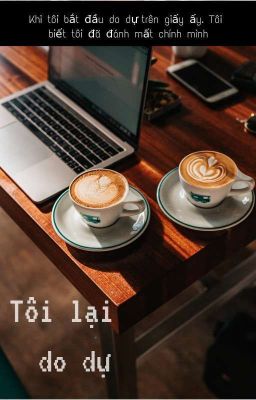 tôi lại do dự