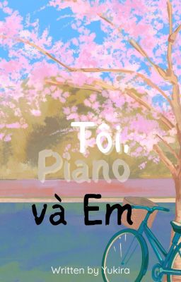 Tôi, Piano và Em