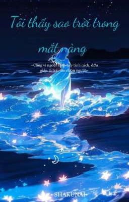 Tôi thấy sao trời trong mắt nàng 