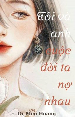 Tôi và anh, cuộc đời ta nợ nhau