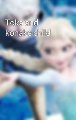 Toka and konake child