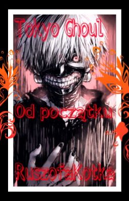 Tokyo Ghoul -od początku