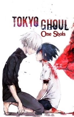 Tokyo Ghoul One Shots