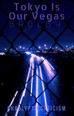 Tokyo Is Our Vegas // Brolby