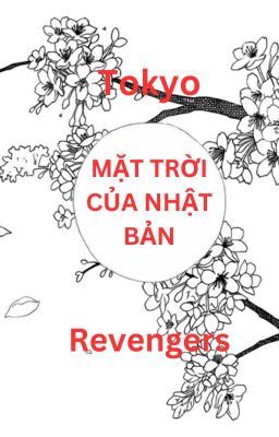 Tokyo Revengers/FemTakemichi (Mặt Trời Của Nhật Bản)