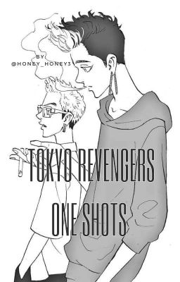 Tokyo Revengers [One Shots]