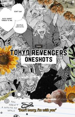 TOKYO REVENGERS || Oneshots