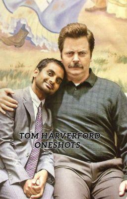 Tom HarverFord Oneshots