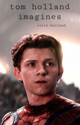 tom holland imagines iii