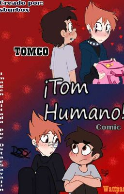 ¡Tom Humano! Comic