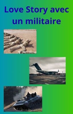 TOME 1-Love Story avec un militaire (EN PAUSE)