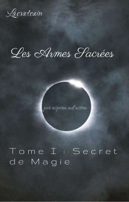 Tome 1 : Secret de Magie // Terminée