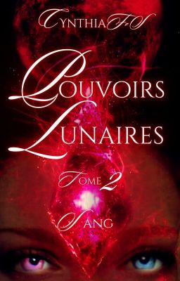 Tome 2 Pouvoirs Lunaires Sang