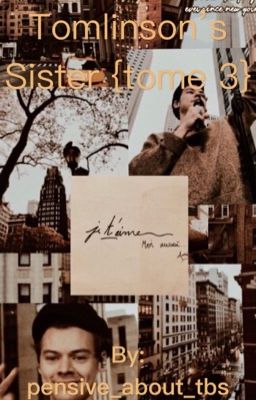 Tomlinson's sister{Tome 3}( TERMINÉE )