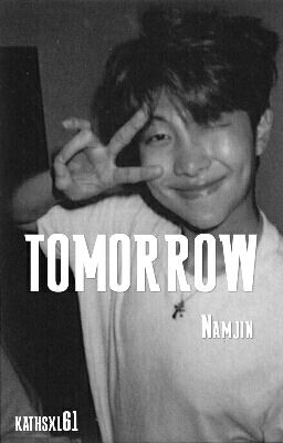 TOMORROW [NAMJIN]