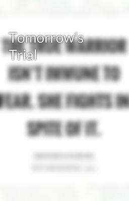 Tomorrow's Trial 