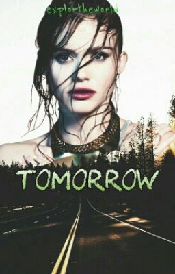 Tomorrow • #Wattys2016