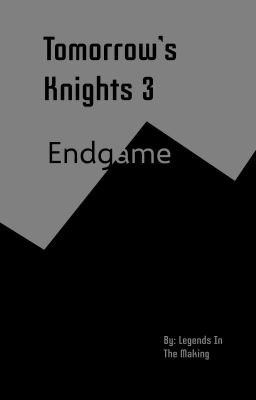 Tomorrows Knights 3: Endgame