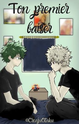 Ton premier baiser [KatsuDeku] [OS]