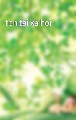 ton tai xa hoi