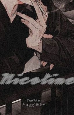 [TonBin] [NC-18] 𝑵𝒊𝒄𝒐𝒕𝒊𝒏𝒆