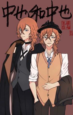 [Tống] Chuuya cùng Chuuya-Giá Đường