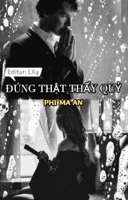 [TỔNG] ĐÚNG THẬT THẤY QUỶ (EDIT)