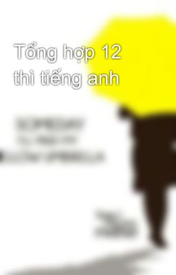 Tổng hợp 12 thì tiếng anh