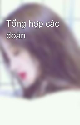 Tổng hợp các đoản 